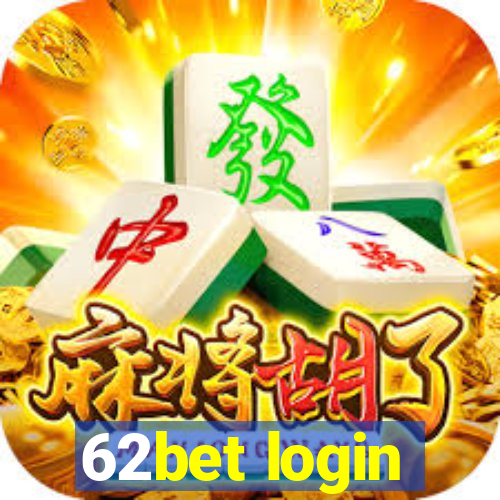 62bet login